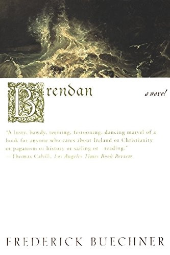 Brendan (A Novel) by Frederick Buechner, 9780060611781