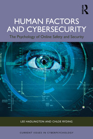 Human Factors and Cybersecurity (The Psychology of Online Safety and Security) by Lee Hadlington, Chloe Ryding, 9781032831985