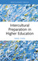 Intercultural Preparation in Higher Education by Ning Chen, 9781041116837