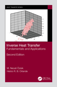 Inverse Heat Transfer (Fundamentals and Applications) by M. Necat Ozisik, Helcio R.B. Orlande, 9780367725266