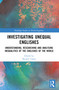 Investigating Unequal Englishes (Understanding, Researching and Analysing Inequalities of the Englishes of the World) by Ruanni Tupas, 9781032410241