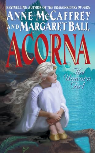 Acorna (The Unicorn Girl) by Anne McCaffrey, Margaret Ball, 9780061057892