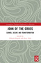 John of the Cross (Carmel, Desire and Transformation) by Edward Howells, Peter Tyler, 9781032312378
