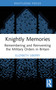 Knightly Memories (Remembering and Reinventing the Military Orders in Britain) - 9781032011219 by Elizabeth Siberry, 9781032011219