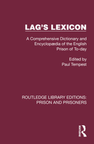 Lag's Lexicon (A Comprehensive Dictionary and Encyclopædia of the English Prison of To-day) by Paul Tempest, 9781032574738