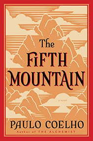 The Fifth Mountain (A Novel) by Paulo Coelho, 9780061729256