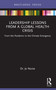 Leadership Lessons from a Global Health Crisis (From the Pandemic to the Climate Emergency) - 9781032019390 by Jo Nurse, 9781032019390