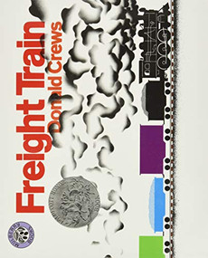 Freight Train (A Caldecott Honor Award Winner) by Donald Crews, Donald Crews, 9780688117016