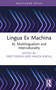 Lingua Ex Machina (AI, Multilingualism and Interculturality) by Fred Dervin, Hamza R'boul, 9781041161073