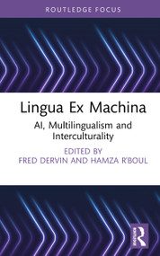 Lingua Ex Machina (AI, Multilingualism and Interculturality) by Fred Dervin, Hamza R'boul, 9781041161073