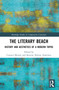The Literary Beach (History and Aesthetics of a Modern Topos) by Carsten Meiner, Katrine Helene Andersen, 9781032526744