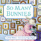 So Many Bunnies (A Bedtime ABC and Counting Book: An Easter And Springtime Book For Kids) by Rick Walton, Paige Miglio, 9780688173647