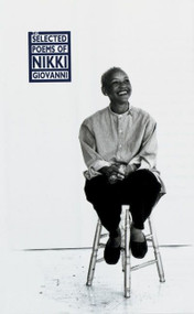The Selected Poems of Nikki Giovanni by Nikki Giovanni, 9780688140472
