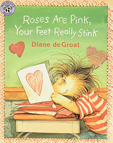 Roses Are Pink, Your Feet Really Stink by Diane deGroat, Diane deGroat, 9780688152208