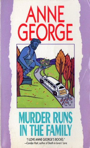 Murder Runs in the Family (A Southern Sisters Mystery) by Anne George, 9780380784493