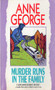 Murder Runs in the Family (A Southern Sisters Mystery) by Anne George, 9780380784493