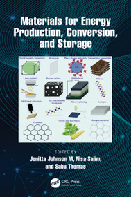 Materials for Energy Production, Conversion, and Storage by Jenitta Johnson M, Nisa Salim, Sabu Thomas, 9781032332574