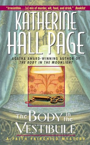 The Body in the Vestibule (A Faith Fairchild Mystery) by Katherine Hall Page, 9780380720798