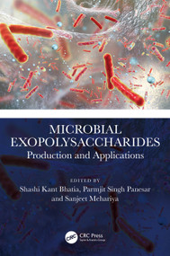 Microbial Exopolysaccharides (Production and Applications) by Shashi Kant Bhatia, Parmjit Singh Panesar, Sanjeet Mehariya, 9781032379425