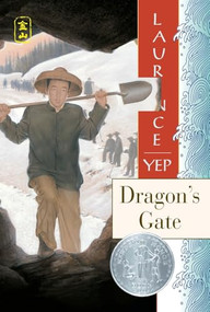 Dragon's Gate (A Newbery Honor Award Winner) by Laurence Yep, 9780064404891