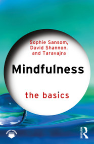 Mindfulness (The Basics) by Sophie Sansom, David Shannon, Taravajra, 9781032586434