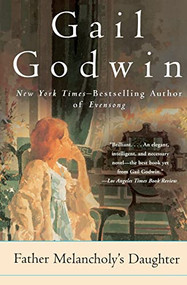 Father Melancholy's Daughter by Gail Godwin, 9780380729869