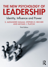 The New Psychology of Leadership (Identity, Influence and Power) - 9781032542744 by S. Alexander Haslam, Stephen D. Reicher, Michael J. Platow, 9781032542744