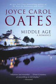 Middle Age: A Romance by Joyce Carol Oates, 9780060934903