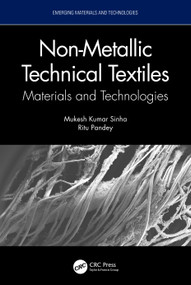 Non-Metallic Technical Textiles (Materials and Technologies) by Mukesh Kumar Sinha, Ritu Pandey, 9781032328638