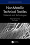Non-Metallic Technical Textiles (Materials and Technologies) by Mukesh Kumar Sinha, Ritu Pandey, 9781032328638