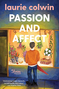 Passion and Affect (Stories) by Laurie Colwin, 9780060958954