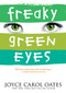 Freaky Green Eyes by Joyce Carol Oates, 9780064473484