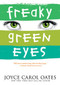 Freaky Green Eyes by Joyce Carol Oates, 9780064473484