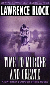 Time to Murder and Create by Lawrence Block, 9780380763658