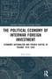 The Political Economy of Interwar Foreign Investment (Economic Nationalism and French Capital in Poland, 1918-1939) by Jerzy Łazor, 9781032451435