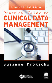 Practical Guide to Clinical Data Management by Susanne Prokscha, 9781032498232