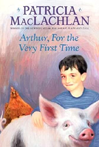 Arthur, For the Very First Time by Patricia MacLachlan, Lloyd Bloom, 9780064402880
