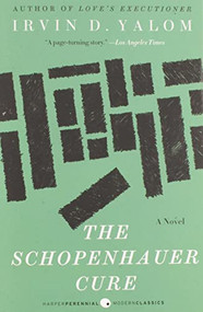 The Schopenhauer Cure (A Novel) by Irvin Yalom, 9780060938109