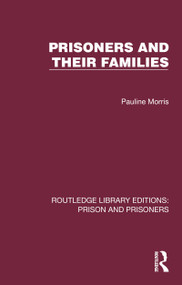 Prisoners and their Families by Pauline Morris, 9781032562759