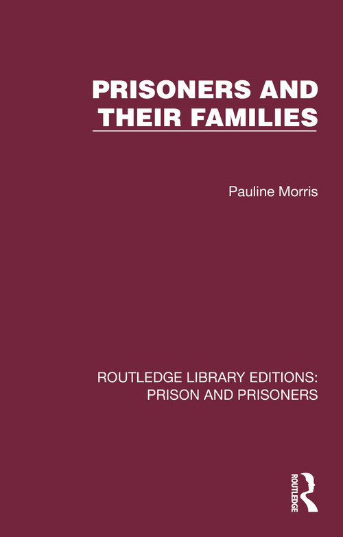 Prisoners and their Families by Pauline Morris, 9781032562759