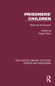 Prisoners' Children (What are the Issues?) by Roger Shaw, 9781032572864