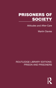 Prisoners of Society (Attitudes and After-Care) by Martin Davies, 9781032559681
