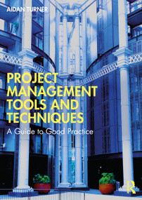 Project Management Tools and Techniques (A Guide to Good Practice) by Aidan Turner, 9781032739175