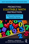 Promoting Equitable Math Instruction (Exploring Elementary Teachers' Stories) by Monica L. Gonzalez, Alesia Mickle Moldavan, 9781032987415
