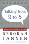 Talking from 9 to 5 (Women and Men at Work) by Deborah Tannen, 9780380717835
