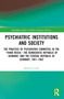 Psychiatric Institutions and Society by Stefanie Coché, 9781032716220