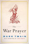 The War Prayer by Mark Twain, 9780060911133