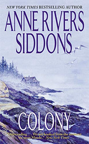 Colony by Anne Rivers Siddons, 9780061099700