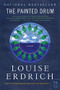 The Painted Drum (A Novel) by Louise Erdrich, 9780060515119