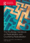 The Routledge Handbook on Radicalisation and Countering Radicalisation by Joel Busher, Leena Malkki, Sarah Marsden, 9781032573809